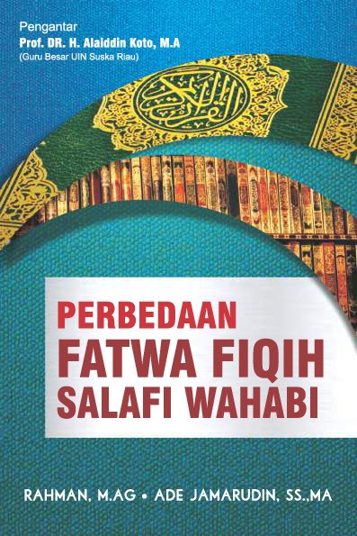 Perbedaan Fatwa Fiqih Salafi Wahabi